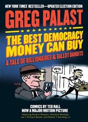 The Best Democracy Money Can Buy de Greg Palast