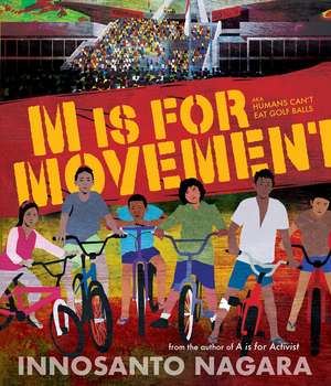 M Is For Movement de Innosanto Nagara