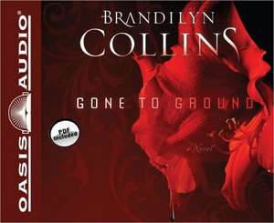 Gone to Ground de Brandilyn Collins