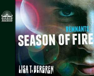 Remnants: Season of Fire de Brooke Sanford Heldman