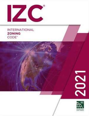 2021 International Zoning Code de International Code Council