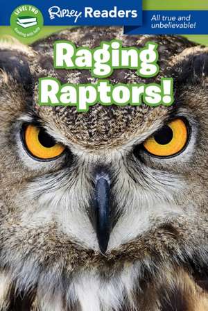 Ripley Readers Level2 Raging Raptors! de Ripley's Believe It or Not!