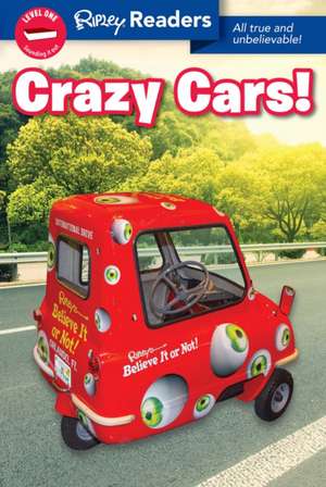 Ripley Readers Level1 Lib Edn Crazy Cars! de Ripley's Believe It or Not!