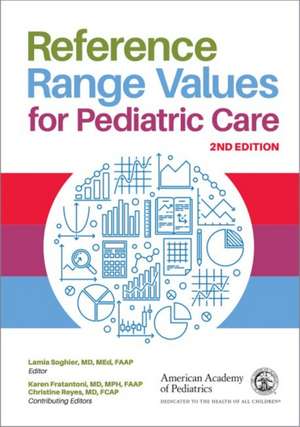 Reference Range Values for Pediatric Care de Karen Fratantoni