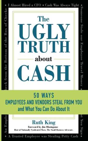 The Ugly Truth About Cash de Ruth King