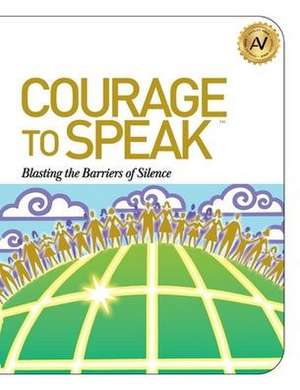 Courage to Speak de Angela Williams