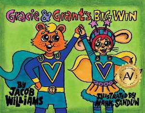 Gracie & Grant's Big Win de Jacob Wiliams