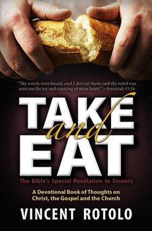 Take and Eat de Vincent a. Rotolo