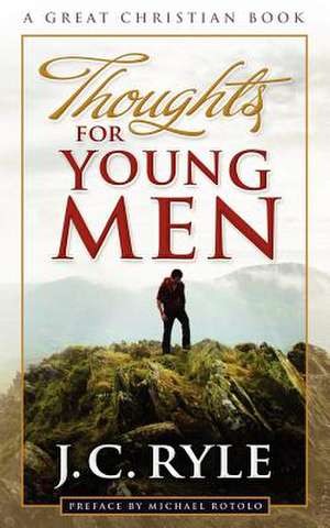 Thoughts for Young Men de J. C. Ryle