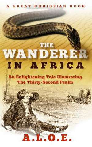 The Wanderer in Africa de A. L. O. E.