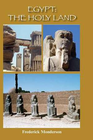 Egypt: The Quintessential Book de Monderson, Dr Frederick Michael