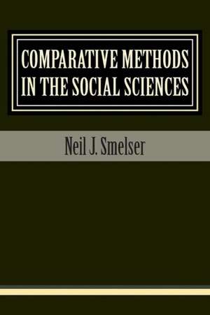 Comparative Methods in the Social Sciences: A History of Antebellum Alabama de Neil J. Smelser