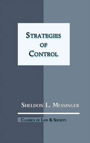 Strategies of Control de Sheldon L. Messinger