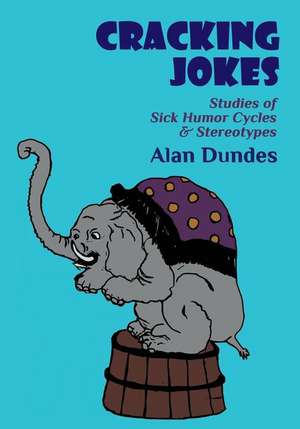 Cracking Jokes de Alan Dundes