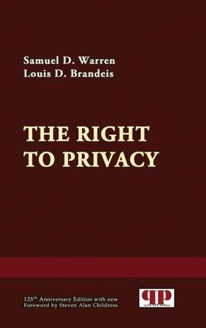 The Right to Privacy de Samuel D. Warren