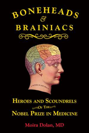 Boneheads and Brainiacs de Moira Dolan