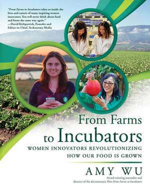 From Farms to Incubators de Amy Wu