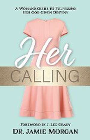 Her Calling de Jamie Morgan