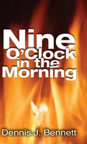 Nine O'Clock in the Morning de Dennis Bennett