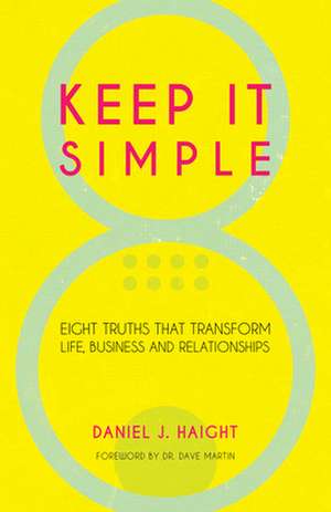 Keep It Simple de Daniel Haight