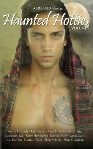 Haunted Hotties Volume I Anthology de Kiernan Kelly