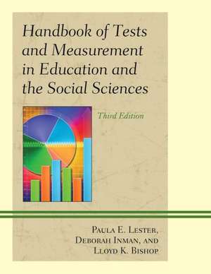 Handbook of Tests and Measurement in Education and the Social Sciences de Paula E. Lester