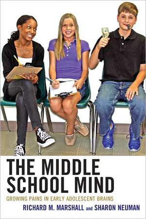 The Middle School Mind de Richard M. Marshall