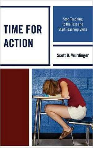 Time for Action de Scott D. Wurdinger