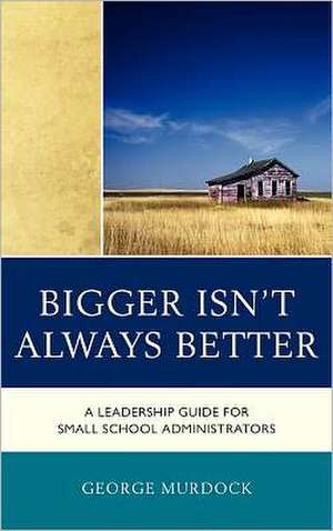 Bigger Isn't Always Better de George Murdock