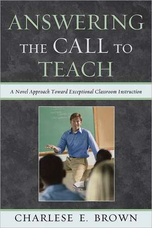 Answering the Call to Teach de Charlese Brown