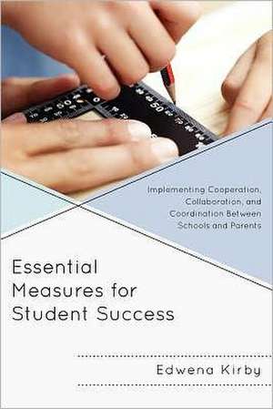 Essential Measures for Student Success de Edwena Kirby