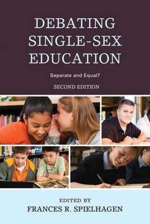 Debating Single-Sex Education de Frances R. Spielhagen