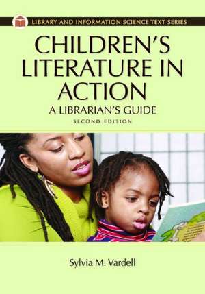 Children's Literature in Action: A Librarian's Guide de Sylvia M. Vardell