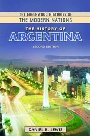 The History of Argentina de Daniel K. Lewis