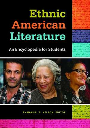 Ethnic American Literature: An Encyclopedia for Students de Emmanuel S. Nelson