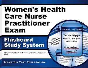 Women's Health Care Nurse Practitioner Exam Flashcard Study System: NP Test Practice Questions and Review for the Nurse Practitioner Exam de NP Exam Secrets Test Prep Team