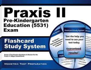 Praxis II Pre-Kindergarten Education (5531) Exam Flashcard Study System: Praxis II Test Practice Questions and Review for the Praxis II Subject Assess de Praxis II Exam Secrets Test Prep Team