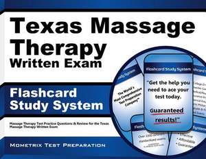 Texas Massage Therapy Written Exam Flashcard Study System: Massage Therapy Test Practice Questions and Review for the Texas Massage Therapy Written Ex de Massage Therapy Exam Secrets Test Prep T