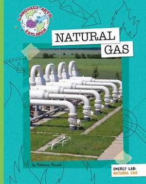 Natural Gas de Rebecca Rowell