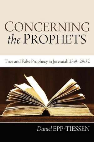 Concerning the Prophets: 32 de Daniel Epp-Tiessen