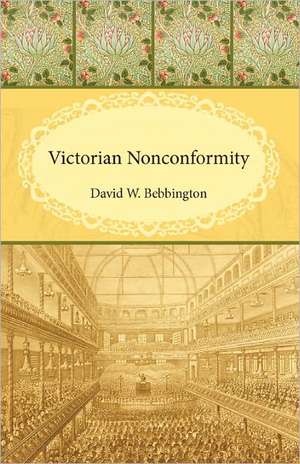 Victorian Nonconformity de David W. Bebbington