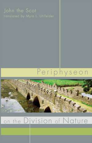 Periphyseon on the Division of Nature de John the Scot