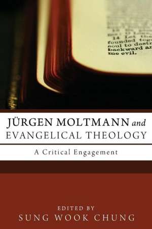 Jurgen Moltmann and Evangelical Theology: A Critical Engagement de R. Carroll, M. Daniel