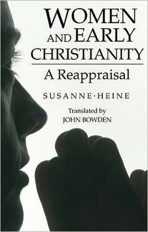 Women and Early Christianity: A Reappraisal de Susanne Heine