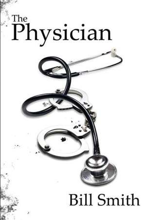 The Physician de Bill Smith