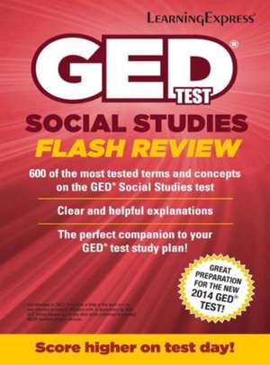 GED Test Social Studies Flash Review de LearningExpress LLC