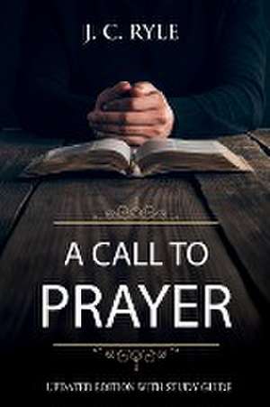 A Call to Prayer de J. C. Ryle