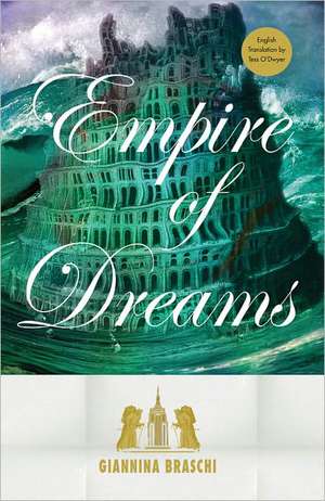 Empire of Dreams de Giann Braschi Tess O'Dwyer (Translator)