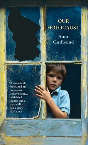 Our Holocaust de Amir Gutfreund