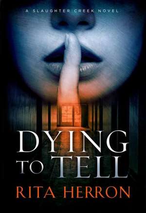 Dying to Tell de Rita Herron